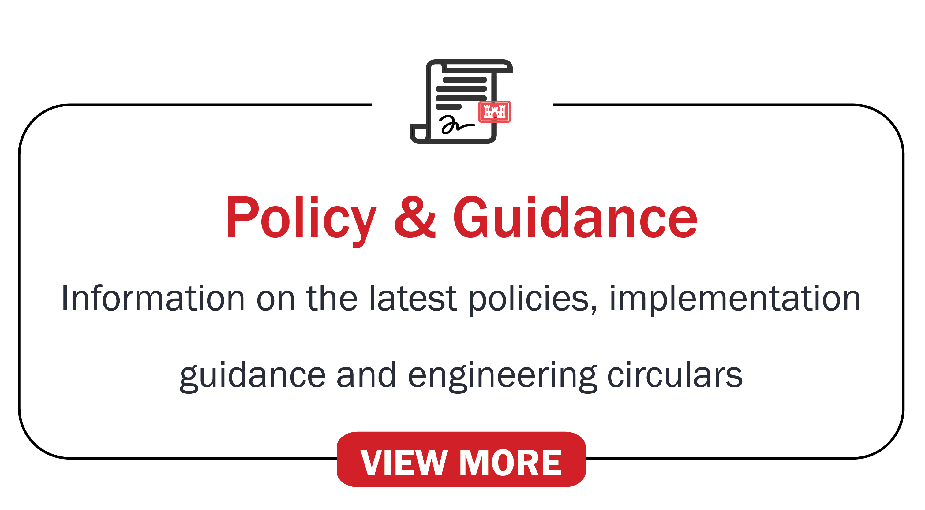 Policy and Guidance: Information on the latest policies, implementation guidance and engineering circulars